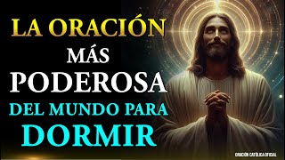 La Oración más Poderosa del Mundo para Dormir ☪ [upl. by Eelra]