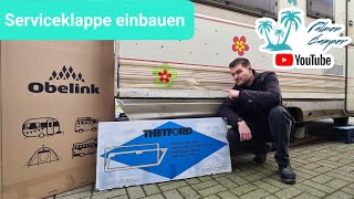 Thetford Serviceklappe  Stauklappe einbauen und Unfallschaden beseitigen Thetford Obelink [upl. by Ttihw]