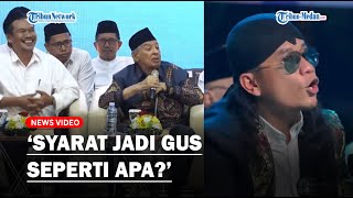 MAHASISWA Bertanya Gus yang Orisinal Seperti Apa❓ [upl. by Adnaram]