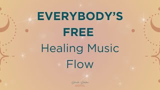 EVERYBODYS FREE  Music Flow [upl. by Aneda842]