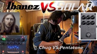 Solar Guitars The Chug vs Ibanez Pentatone Distortion Preamp Guitar Pedal video comparison [upl. by Flossy172]