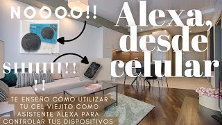 ALEXA Desde el celular para controlar dispositivos inteligentes [upl. by Airuam445]