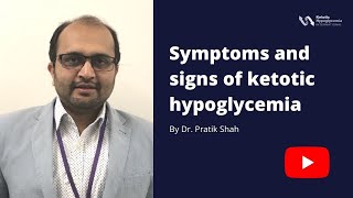 Symptoms and signs of ketotic hypoglycemia [upl. by Alyak676]