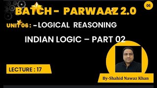 LECTURE 17  UNITN 06  INDIAN LOGIC PART 02  ugcnetjrf2024 logicalreasoning [upl. by Ashby]