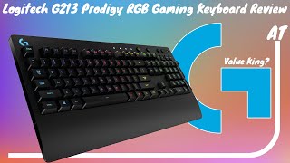 Logitech G213 Prodigy RGB Gaming Keyboard Review Ultimate Budget Value for a RGB Keyboard [upl. by Eiznekam]