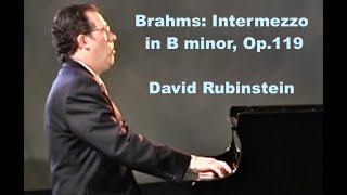 Brahms Intermezzo in B minor Op119  David Rubinstein piano [upl. by Anelis]