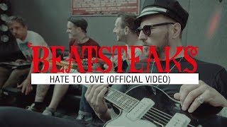 Beatsteaks feat Jamie T  Hate To Love Official Video [upl. by Cary286]