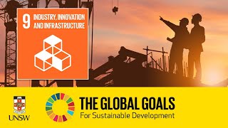 Sustainable Development Goal 9  Industry Innovation And Infrastructure  Sarah Grundy [upl. by Otrepur]