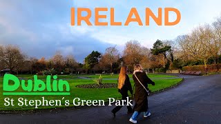 Dublin Ireland  St Stephens Green Park and city centre 4K Walk tour [upl. by Hildegaard875]