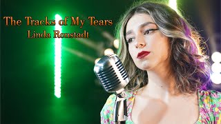 The Tracks Of My Tears Linda Ronstadt Cover by Beatrice Florea [upl. by Meredith]