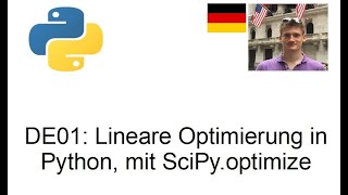 DE 1 Lineare Optimierung in Python mit SciPyoptimize [upl. by Buyse]