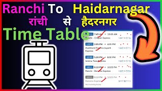 Ranchi To Haidarnagar Train Time Table  Step By Step Guide [upl. by Miki]