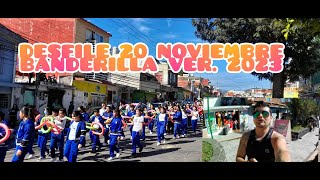 DESFILE 20 DE NOVIEMBRE BANDERILLA 2023 [upl. by David]