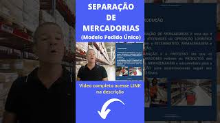 Separação de Mercadorias Modelo Tradicional ou do Pedido Único shorts [upl. by Packston]