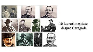 10 lucruri pe care nu le știai despre Caragiale [upl. by Hannan758]