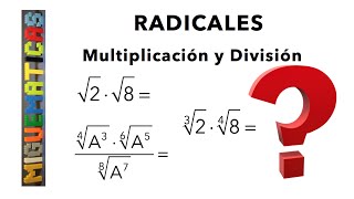 Radicales Multiplicación y división de radicales [upl. by Thomson]