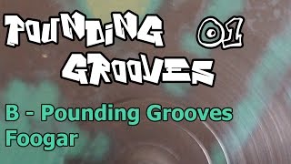 Pounding Grooves ‎400  B  Pounding Grooves ‎ Foogar [upl. by Raskin624]