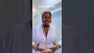 EGBE PRAYERS [upl. by Rehpatsirhc]