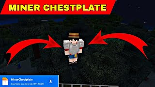 MINER CHESTPLATE ADDON FOR MINECRAFT POCKET EDITION  CHESTPLATE ADDON MINECRAFT [upl. by Datnow]