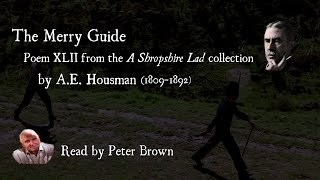 A Shropshire Lad XLII The Merry Guide By AE Housman  Poetry Reading  28 [upl. by Jephum254]