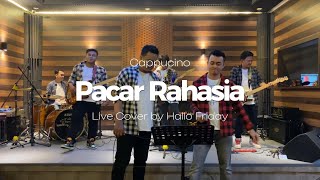 Cappucino  Pacar Rahasia  Live Cover by Hallo Friday [upl. by Palila]