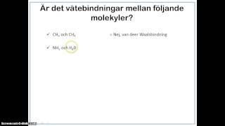 Kemisk bindning del 6  Vätebindning [upl. by Ahael]