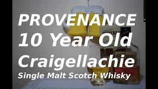 PROVENANCE 10 Year Old Craigellachie Single Malt Scotch Whisky [upl. by Ayoral]