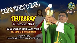 THURSDAY HOLY MASS  14 NOVEMBER 2024  32nd WEEK IN ORDINARY TIME II by Fr Simon MSFS holymass [upl. by Mar]