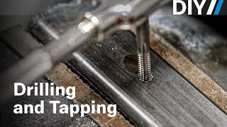 Everything you need to know about drilling and tapping holes  DIY [upl. by Wales]