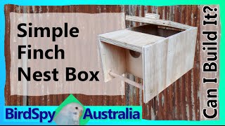 Simple Finch Nest Box  Can I Build It Episode 04 [upl. by Atnima82]