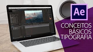 CONCEITOS TIPOGRAFIA CINÉTICA  BÁSICOS AFTER EFFECTS 1 [upl. by Lamrert763]