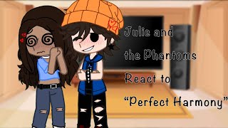 Julie and the Phantoms react to Perfect Harmony Juke 💜🧡 [upl. by Wesla251]