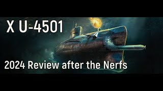 World of Warships  X U4501 Review after the Nerfs [upl. by Noislla165]