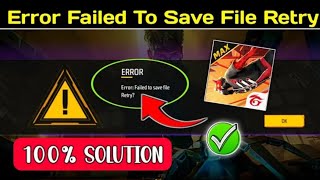 Free fire Failed to save File Retry Problem  error to failed [upl. by Reiter279]