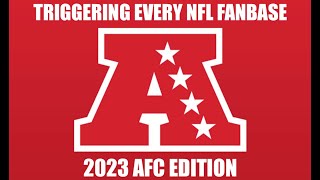 TRIGGERING EVERY NFL FANBASE 2023 AFC EDITION [upl. by Newo636]