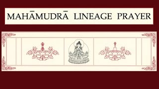 Mahamudra Lineage Prayer  Tibetan Buddhist Chant  iPecha Format [upl. by Adnohsed]