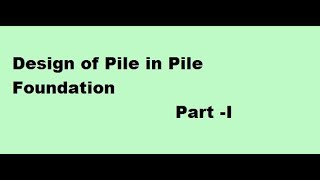 Design of Pile in Pile foundation part 12  Limit State Method [upl. by Anitroc]