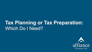 Tax Planning or Tax Preparation Which Do I Need [upl. by Lustick238]