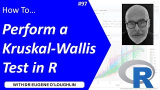 How To Perform a KruskalWallis Test in R 97 [upl. by Nemrac240]