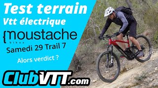 Avis vtt électrique Moustache Samedi 29 Trail 7 Je teste ce vtt Moustache sur le terrain  737 [upl. by Aikenahs140]