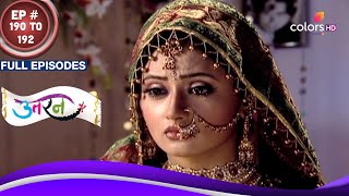 Uttaran  उतरन  Ep 190 To 192  Tapasya ने की Iccha की बेइज़्ज़ती  Full Episodes [upl. by Kersten]