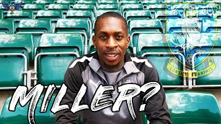 MICKEL MILLER TO SHEFFIELD WEDNESDAY  TW Clips [upl. by Koressa399]