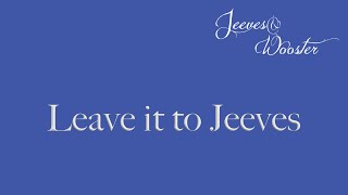 Episode 2 quotLeave it to Jeevesquot remaster [upl. by Aleahcim]