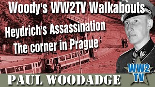 Woodys WW2TV Walkabouts  Prague Heydrich Assassination location [upl. by Hirschfeld]