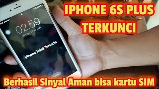 SERVIS IPHONE 6S PLUS TERKUNCI Iphone tidak tersedia dijamin sinyal Aman bisa kartu SIM [upl. by Stedt160]