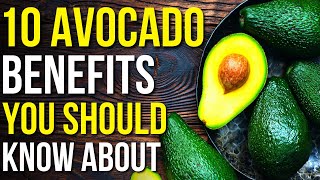 10 Benefits Of Avocado You Should Know  Avocado Health Benefits [upl. by Ethbinium783]