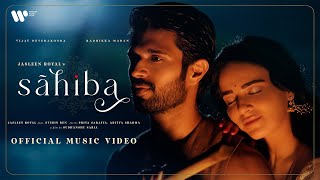 Sahiba Music Video Jasleen Royal Vijay Deverakonda Radhikka MadanStebin PriyaAditya Sudhanshu [upl. by Korrie]