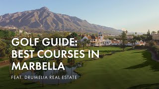 Best Marbella Golf Courses amp Why Marbella is the BEST PLACE in the world to play GOLF [upl. by Ecydnarb197]