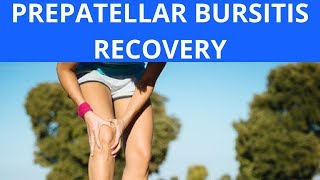 Prepatellar Bursitis Recovery [upl. by Ayotnahs250]