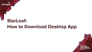 StarLeaf How to Download Desktop App [upl. by Tjader]